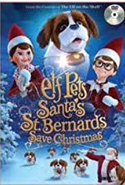 فيلم Elf Pets: Santa’s St. Bernards Save Christmas 2018 مترجم