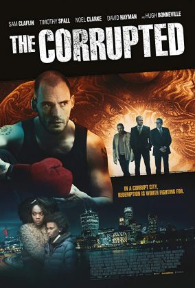 فيلم الجريمة والاثارة The Corrupted 2019 مترجم اونلاين