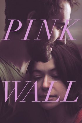 فيلم الدراما Pink Wall 2019 مترجم اونلاين