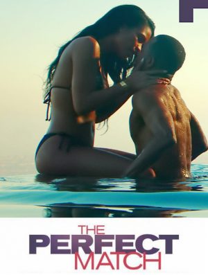 فيلم The Perfect Match 2016 مترجم للكبار فقط +18 اونلاين