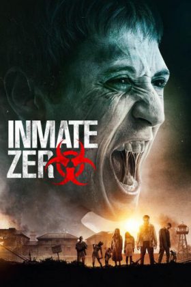 فيلم الرعب Inmate Zero 2019 مترجم اونلاين