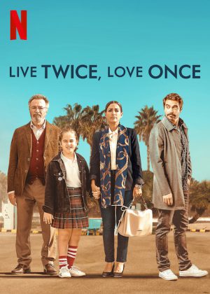 فيلم الدراما Live Twice, Love Once 2019 مترجم اونلاين