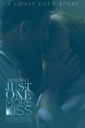 فيلم الرومانسية Just One More Kiss 2019 مترجم اونلاين