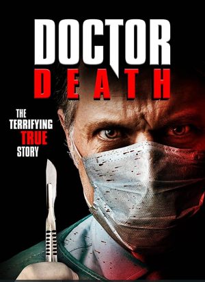 فيلم الاثارة Doctor Death 2019 مترجم اونلاين