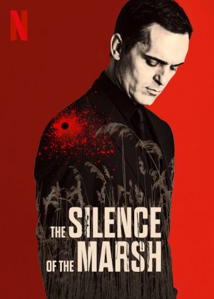 فيلم الاثارة The Silence of the Marsh 2019 مترجم اونلاين